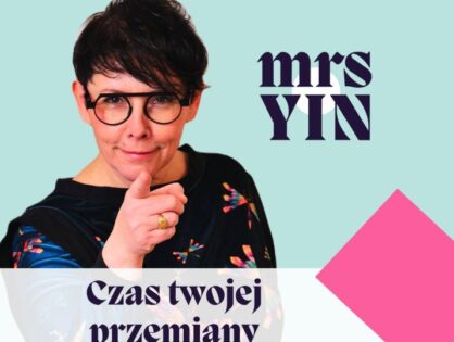 Mrs Yin - Iza Milczarek Wielowymiarowa Ja (# Czas Twojej przemiany)