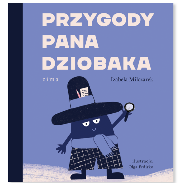 Iza Milczarek - “Przygody Pana Dziobaka”